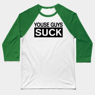 YOUSE ALL SUCK Philadelphia Philly Fan Favorite Baseball T-Shirt